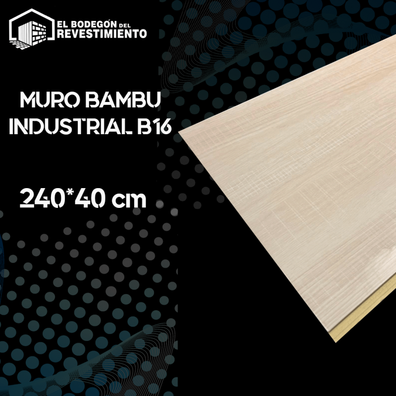 MURO BAMBU INDUSTRIAL B16